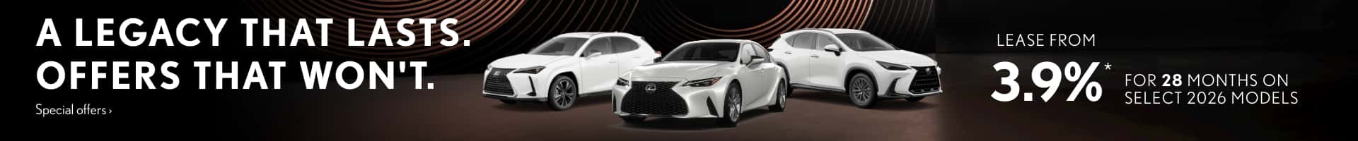 A Legacy That Lasts. Offers That Won't.