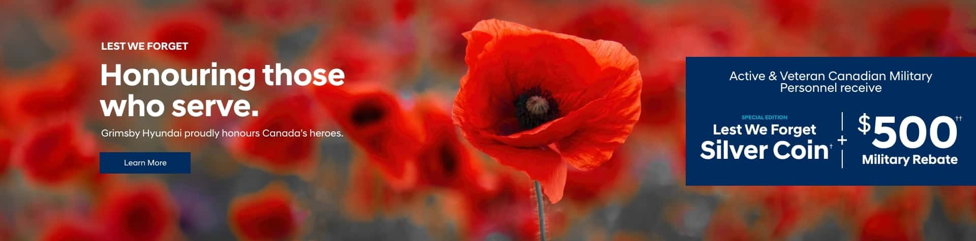 Lest We Forget | Honouring those who serve. | Grimsby Hyundai proudly honours Canada's heroes.