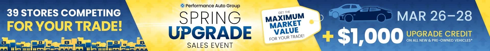 Spring Upgrade Sales Event | Mar 26-28