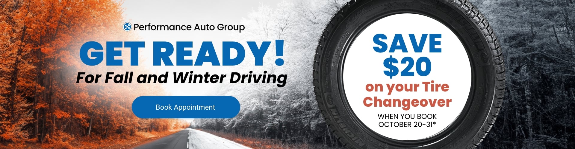 GET READY! For Fall and Winter Driving GET READY! For Fall and Winter Driving