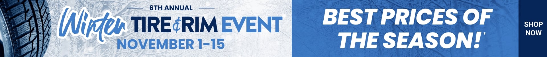 6th Annual | Winter Tire & Rim Event | November 1-15