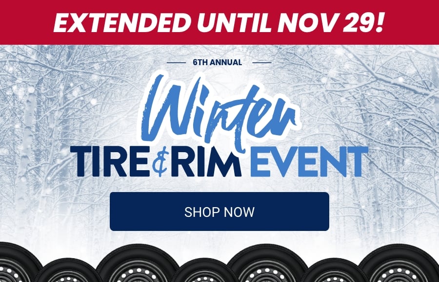 6th Annual | Winter Tire & Rim Event | Extended Until Nov 29!