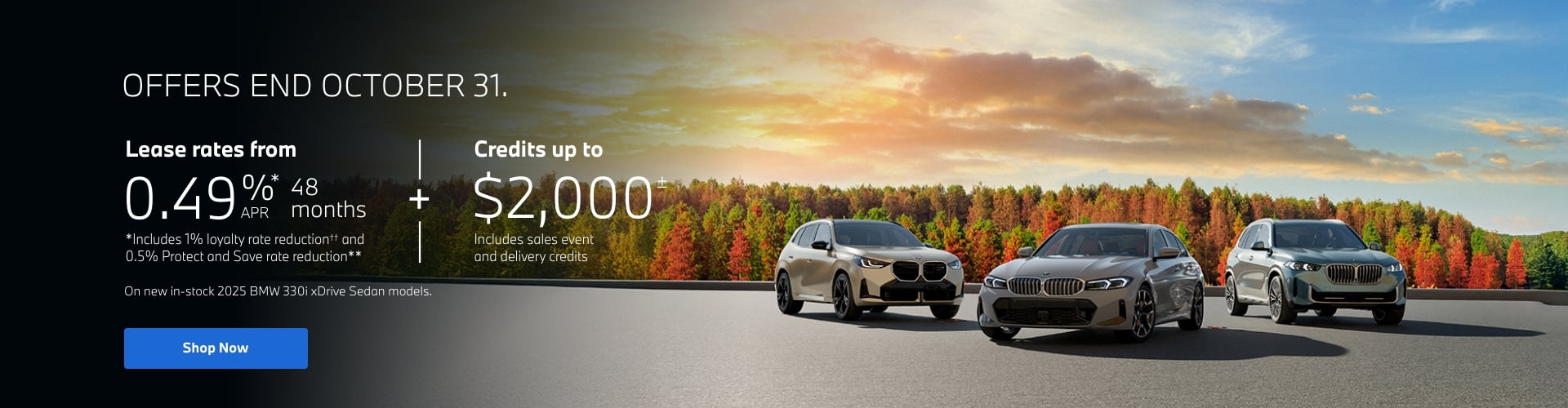 Offers End October 31. Offers End October 31.
