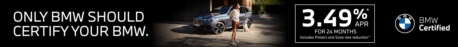 Only BMW Should Certify Your BMW.