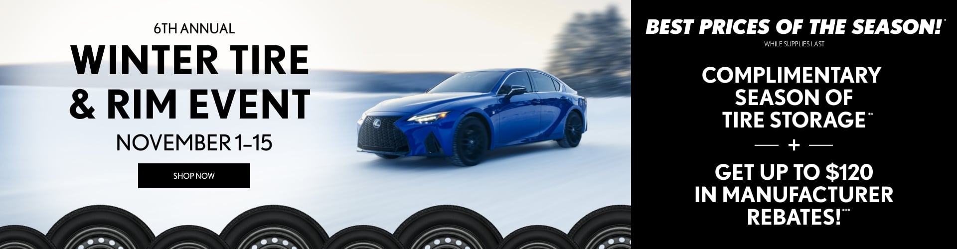 6th Annual | Winter Tire & Rim Event | November 1-15