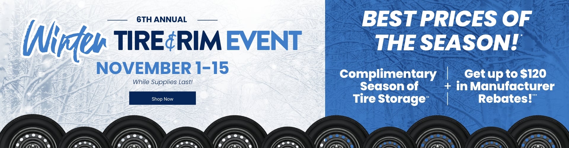 6th Annual | Winter Tire & Rim Event | November 1-15