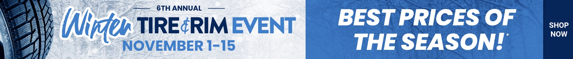 6th Annual | Winter Tire & Rim Event | November 1-15