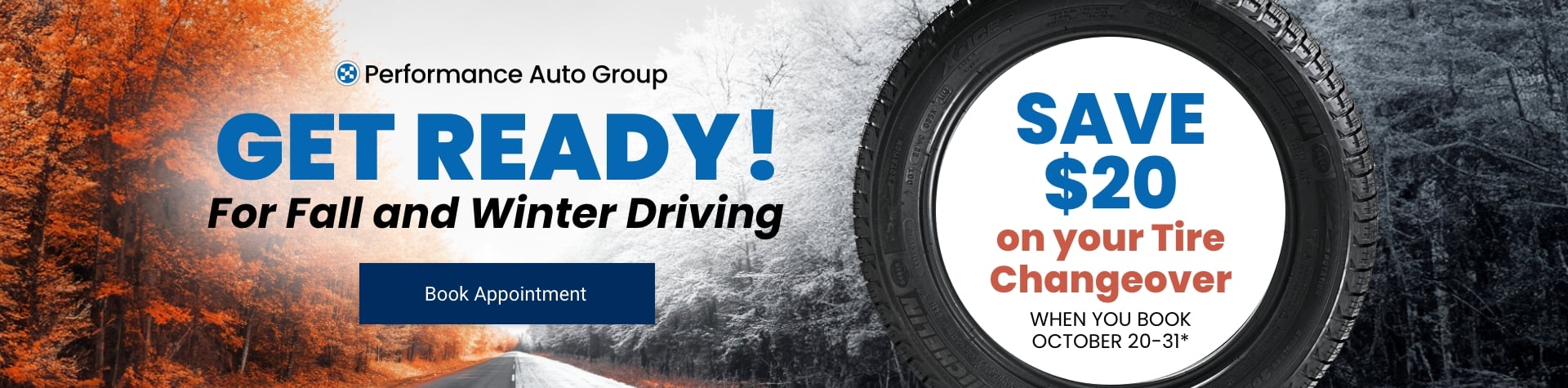 GET READY! For Fall and Winter Driving GET READY! For Fall and Winter Driving
